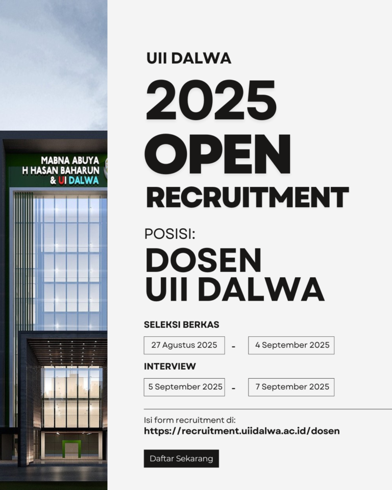 Open Recruitment Dosen UII Dalwa 2025